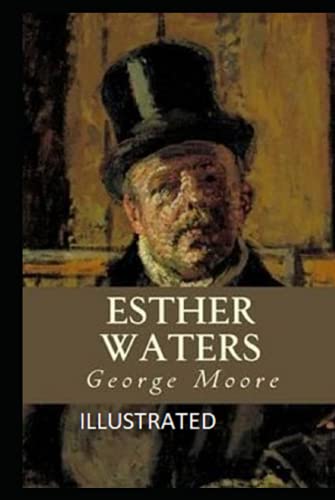 Esther Waters Illustrated