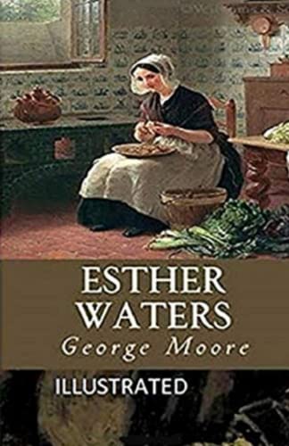 Esther Waters Illustrated