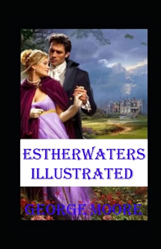 Esther Waters Illustrated