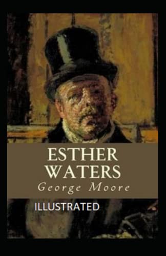 Esther Waters Illustrated