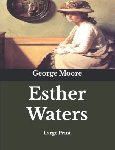 Esther Waters: Large Print