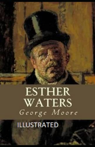 Esther Waters Illustrated