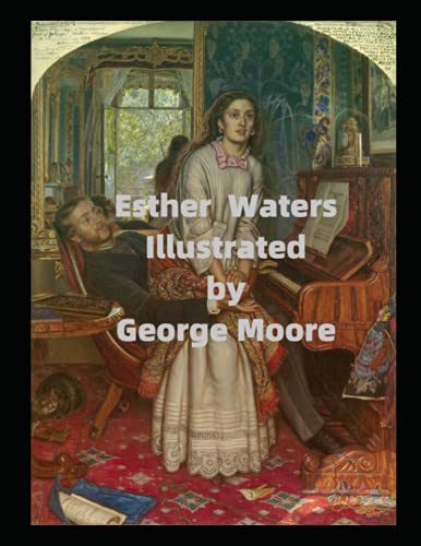 Esther Waters Illustrated
