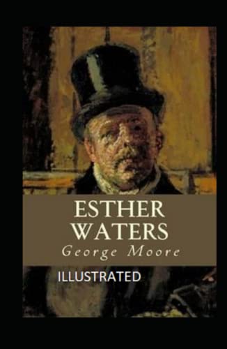Esther Waters Illustrated