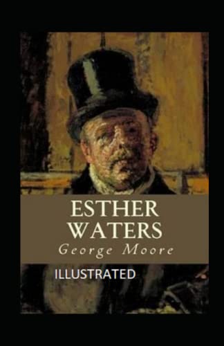 Esther Waters Illustrated