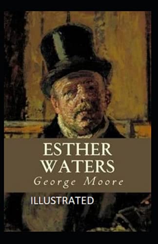 Esther Waters Illustrated