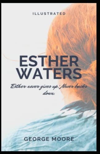 Esther Waters Illustrated