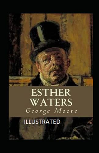 Esther Waters Illustrated