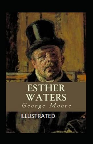 Esther Waters Illustrated