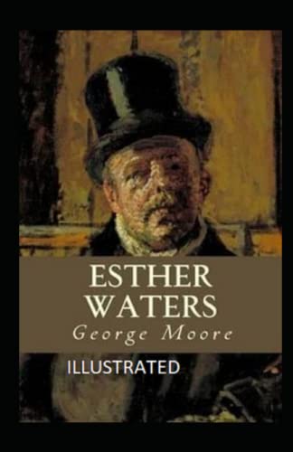 Esther Waters Illustrated