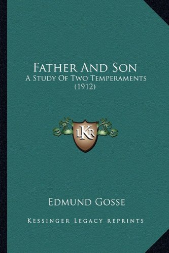 Father And Son: A Study Of Two Temperaments