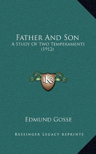 Father And Son: A Study Of Two Temperaments