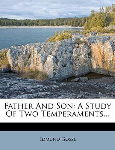 Father And Son: A Study Of Two Temperaments...