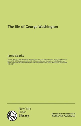 The life of George Washington