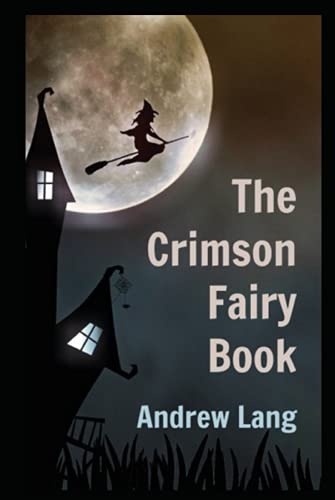 The Crimson Fairy: illustrated edition