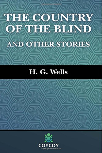 The Country of the Blind (Coycoy): And Other Stories