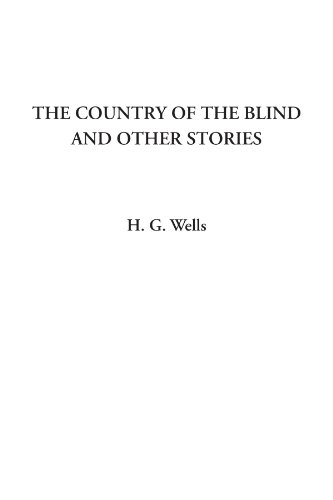 The Country of the Blind and Other Stories