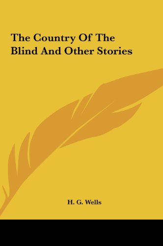 The Country of the Blind and Other Stories