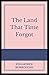 The Land That Time Forgot Illustrated