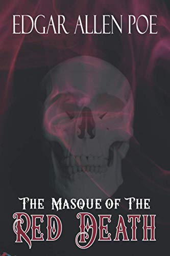 The Masque of The Red Death: The Original 1842 Short Story