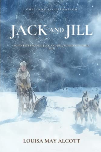 JACK AND JILL: with original illustration