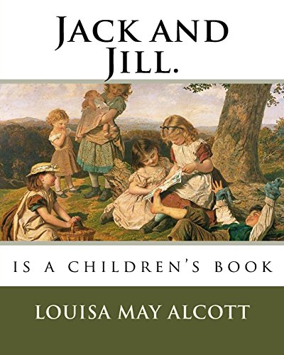 Jack and Jill.: is a children's book