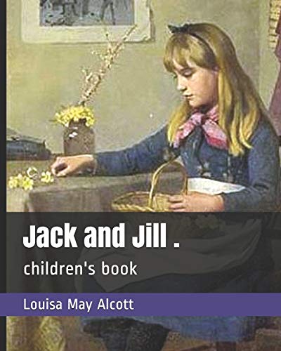 Jack and Jill .: children's book