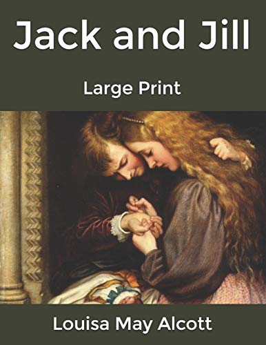 Jack and Jill: Large Print