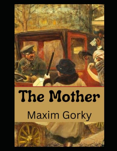 The Mother Novel by Maxim Gorky