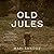 Old Jules