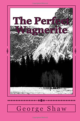 The Perfect Wagnerite