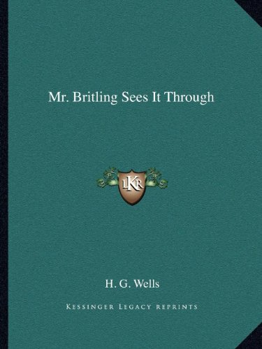Mr. Britling Sees It Through
