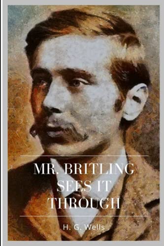 Mr. Britling Sees It Through
