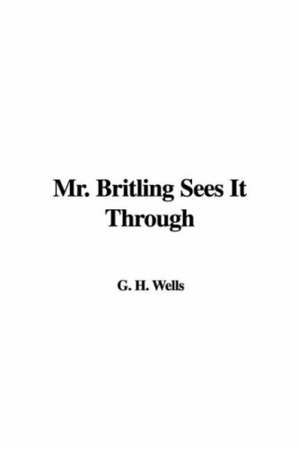 Mr. Britling Sees It Through