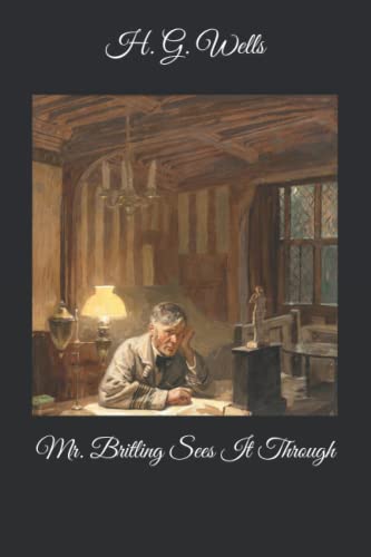 Mr. Britling Sees It Through