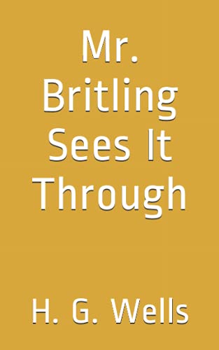 Mr. Britling Sees It Through