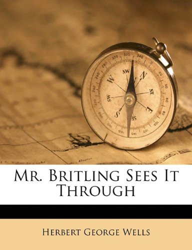 Mr. Britling Sees It Through