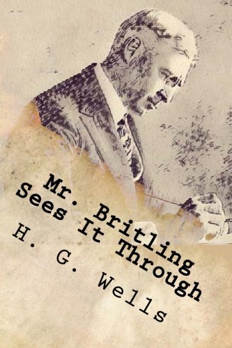 Mr. Britling Sees It Through