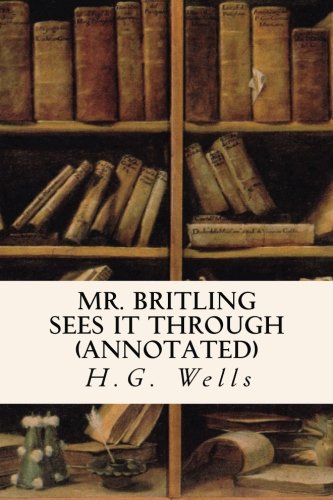 Mr. Britling Sees It Through