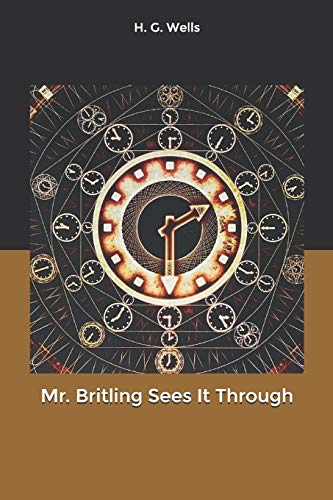 Mr. Britling Sees It Through