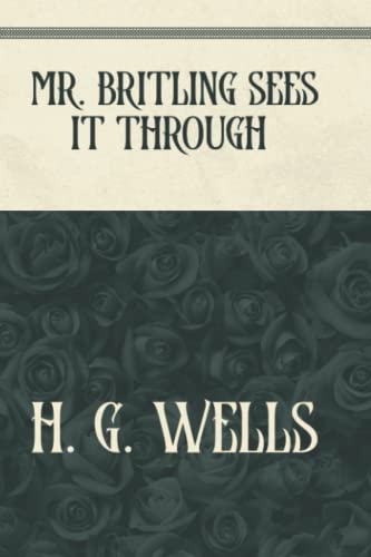 Mr. Britling Sees It Through: Premium Edition