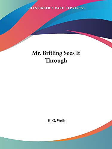 Mr. Britling Sees It Through