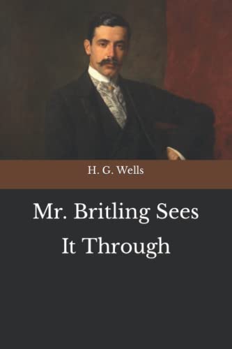 Mr. Britling Sees It Through