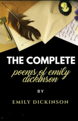 The Complete Poems of Emily Dickinson: Illustrated Edition