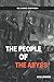 The People Of The Abyss: With Original Illustrations