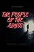 THE PEOPLE OF THE ABYSS: with original illustrations