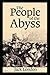 The People of the Abyss Illustrated