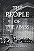 The People of the Abyss: Classic Edition With original illustrations