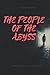 THE PEOPLE OF THE ABYSS: with original illustrations
