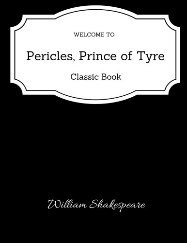 Pericles, Prince of Tyre - Classic Book